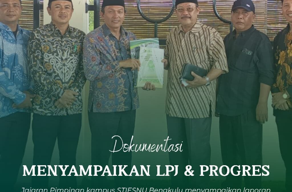 Transparansi Akademik dan Kelembagaan: STIESNU Bengkulu Sampaikan LPJ dan Progres Kinerja
