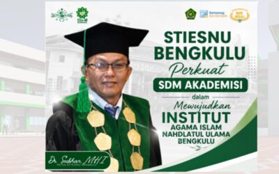 STIESNU Bengkulu Perkuat SDM Akademisi dalam Mewujudkan Institut Agama Islam Nahdlatul Ulama Bengkulu